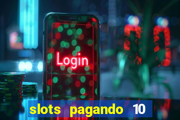 slots pagando 10 no cadastro facebook